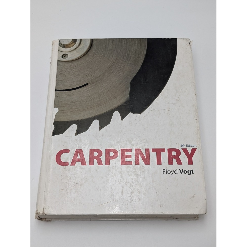 Delmar Carpentry Textbook Floyd Vogt 5th Edition White‎ Hardcover 9781435484054